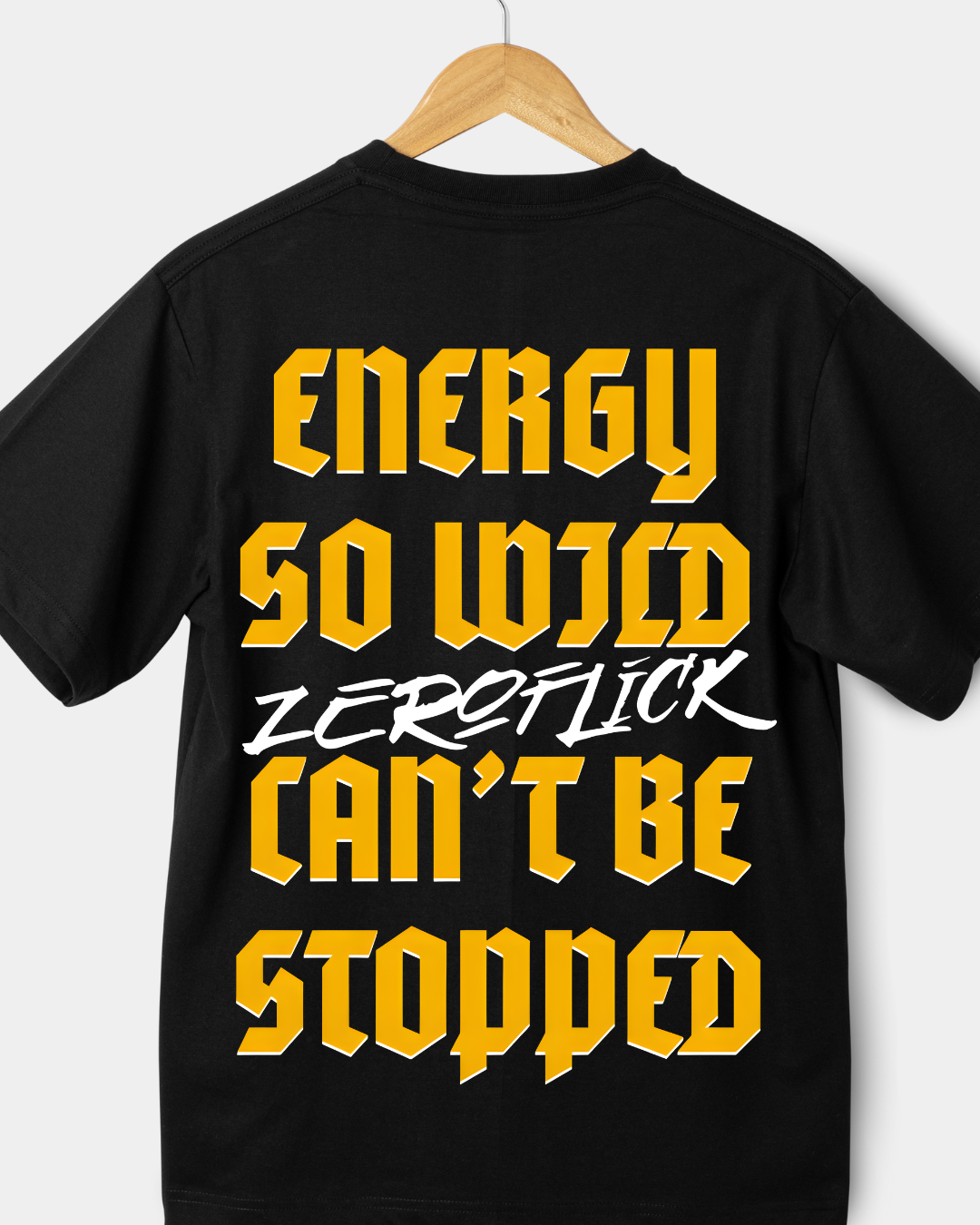 Energy So Wild Cant Be Stopped - Oversized T-Shirt Unisex