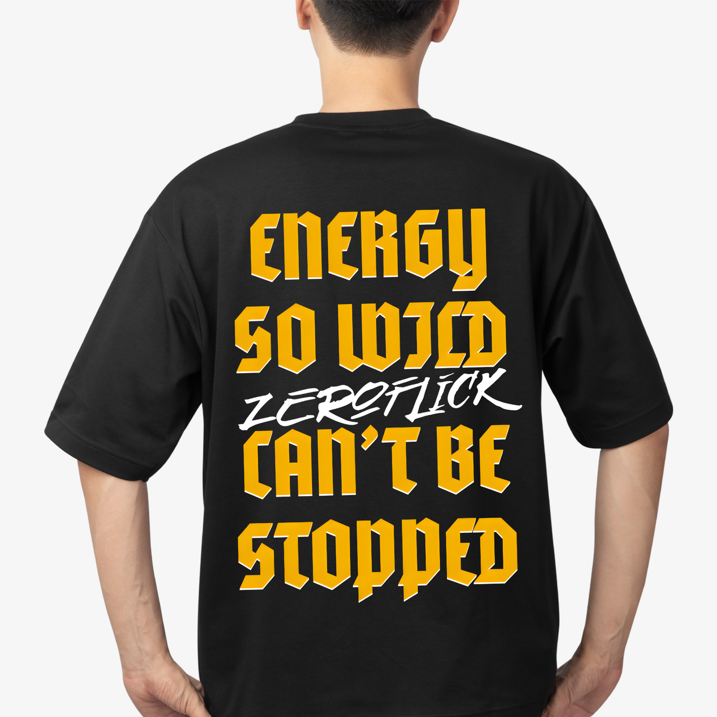 Energy So Wild Cant Be Stopped - Oversized T-Shirt Unisex